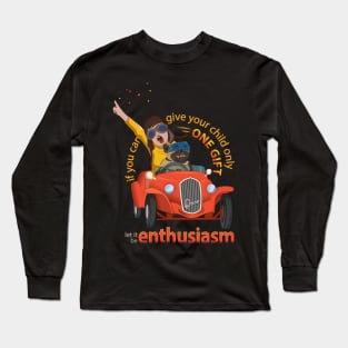 Let it be enthusiasm Long Sleeve T-Shirt